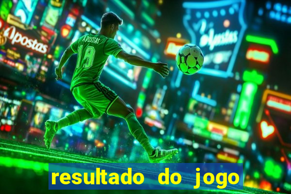 resultado do jogo do bicho da poderosa do vale do assu